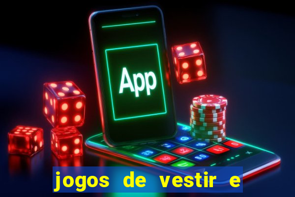 jogos de vestir e maquiar 360